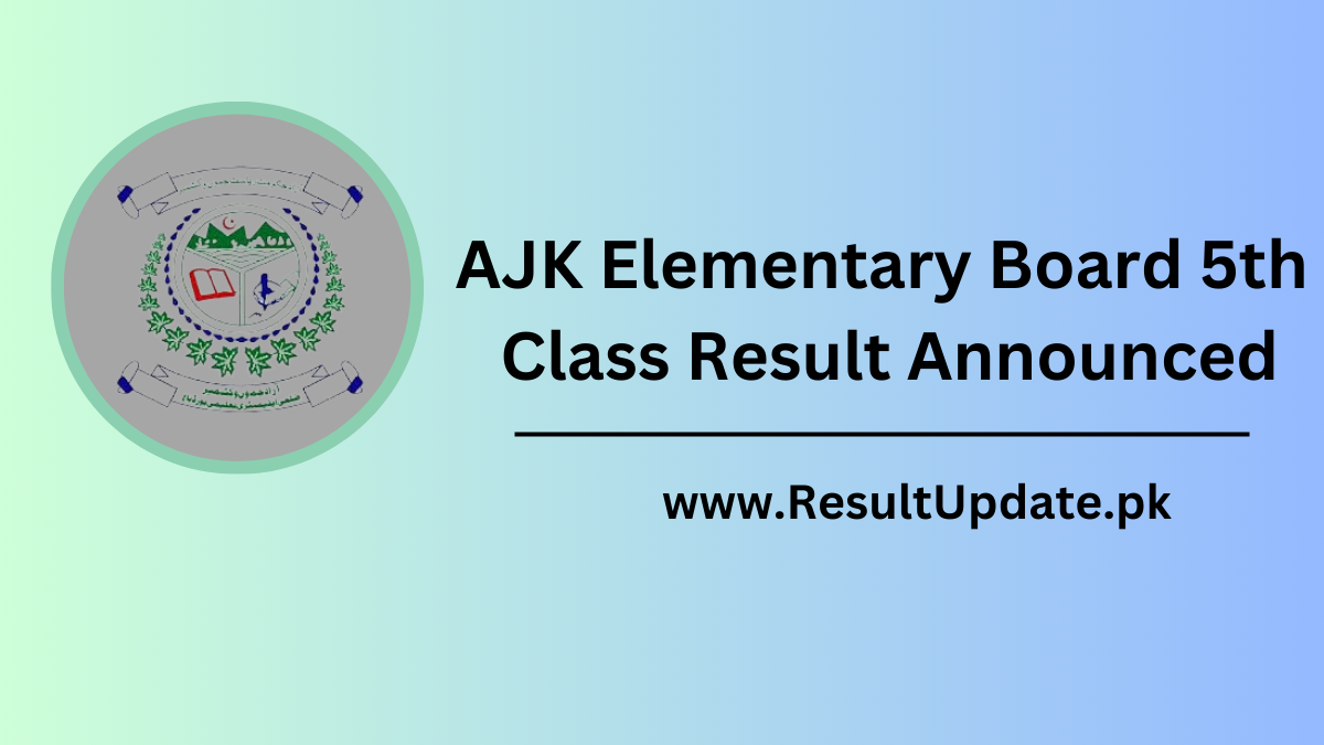 AJK Elementary Board 5th Class Result Announced