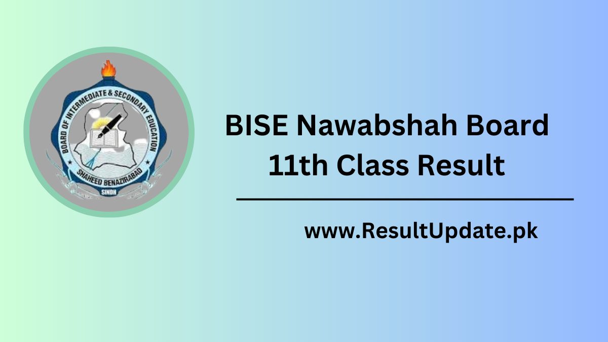 BISE Nawabshah Board 11th Class Result