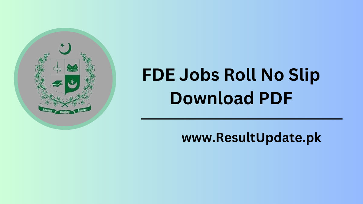 FDE Jobs Roll No Slip Download PDF