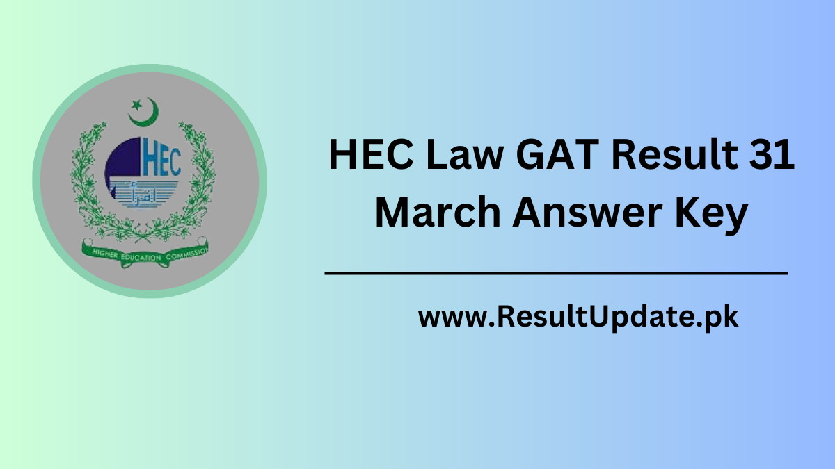 HEC Law GAT Result 31 March Answer Key