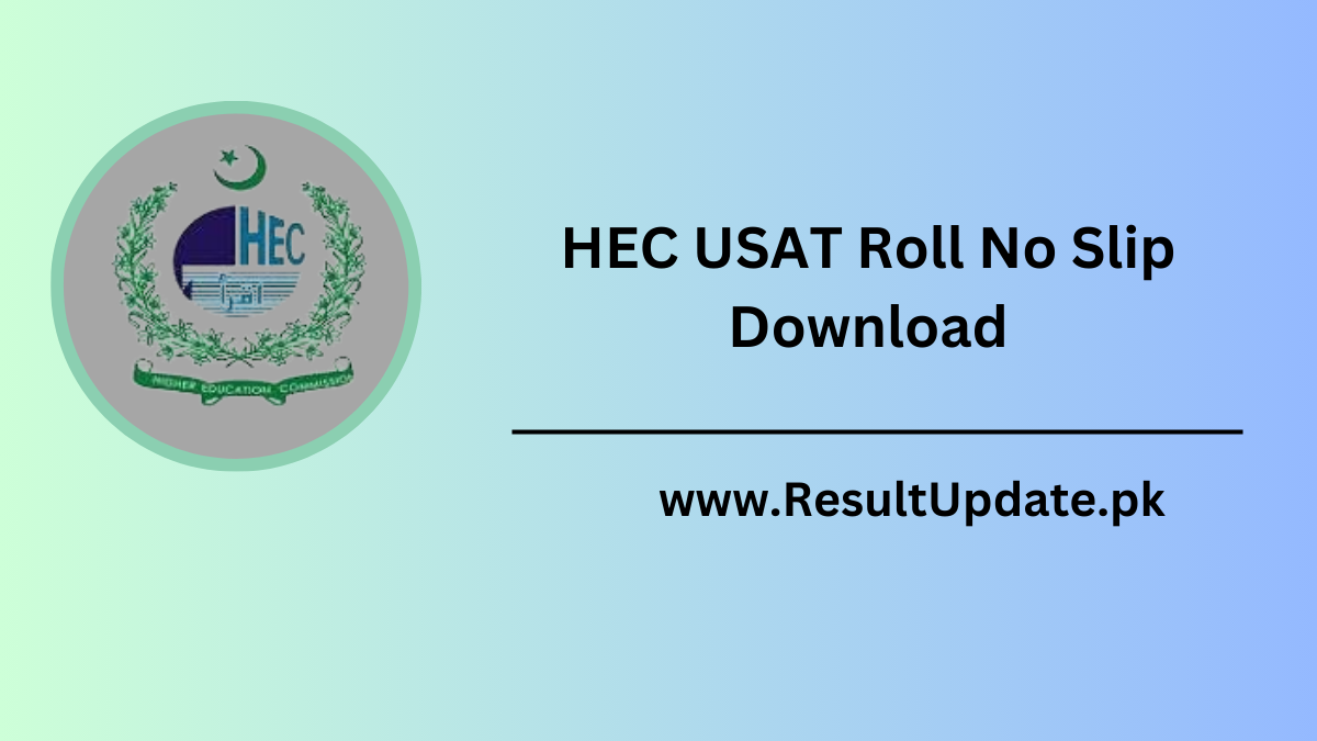 HEC USAT Roll No Slip Download