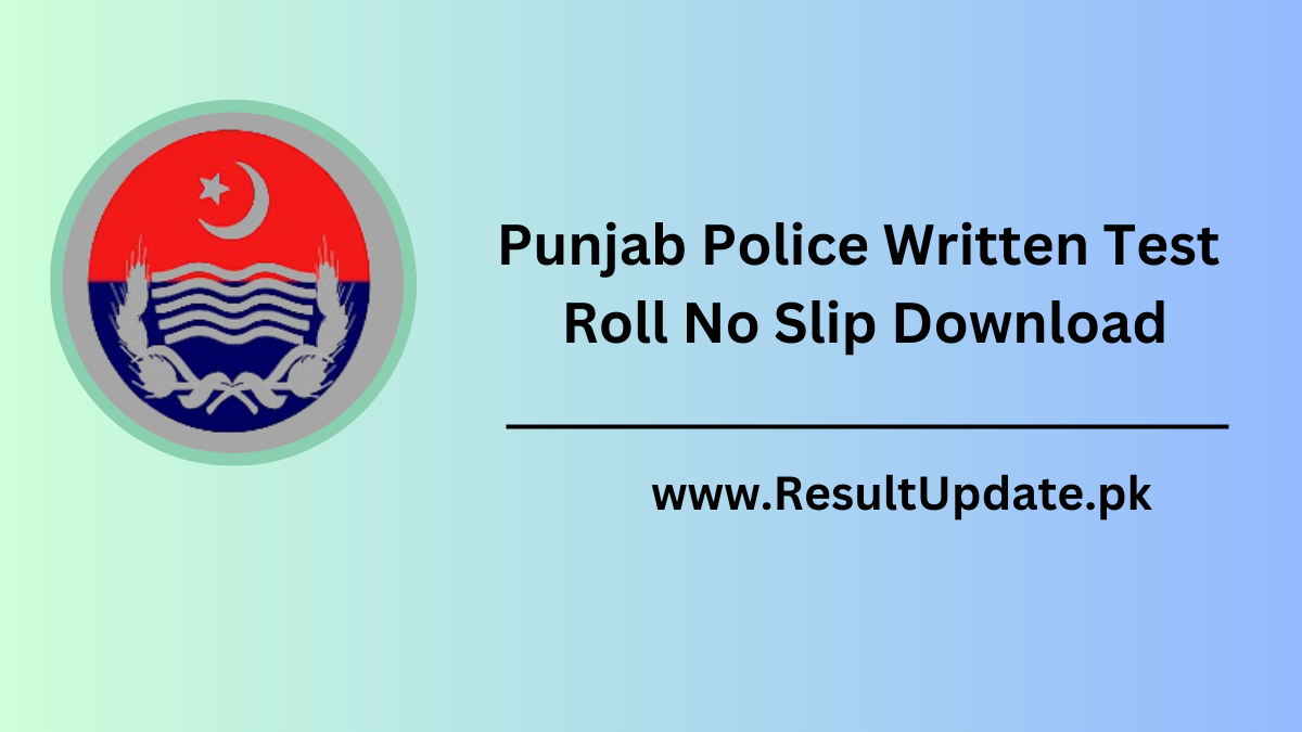 Punjab Police Written Test Roll No Slip Download