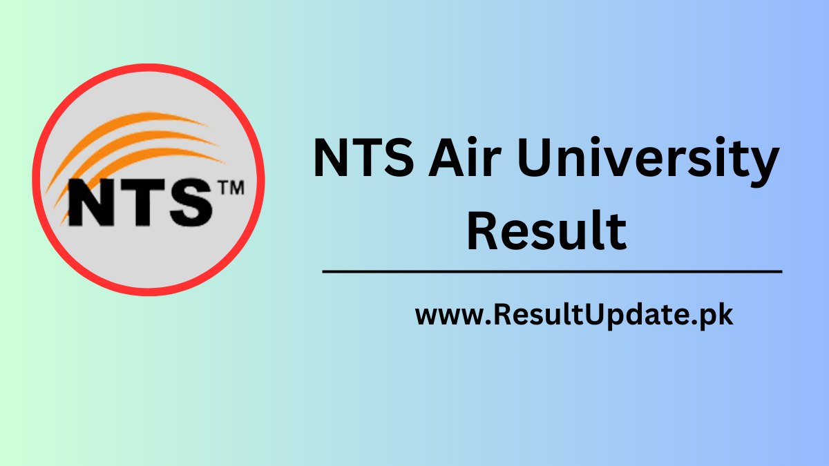 Air University Result 2024 NTS Merit List