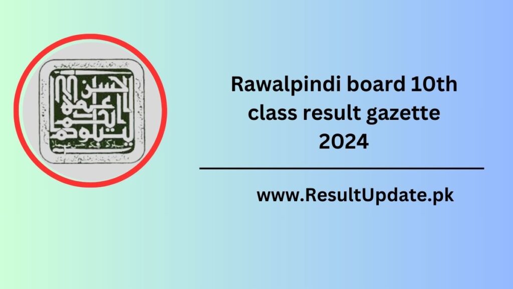 BISE Rawalpindi Board 10th Class Result Gazette 2024