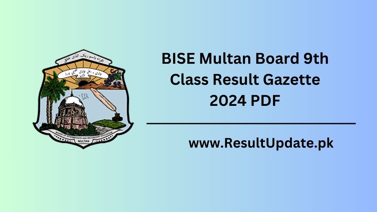 BISE Multan Board 9th Class Result Gazette 2024 PDF