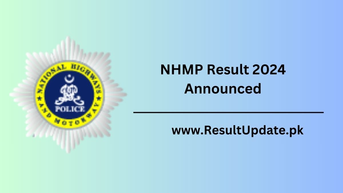 NHMP Result 2024 Announced