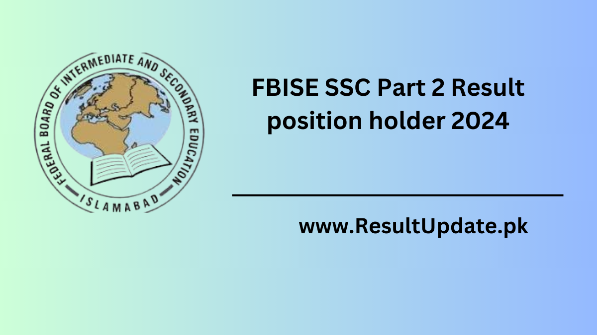 FBISE SSC Part 1 Result position holder 2024