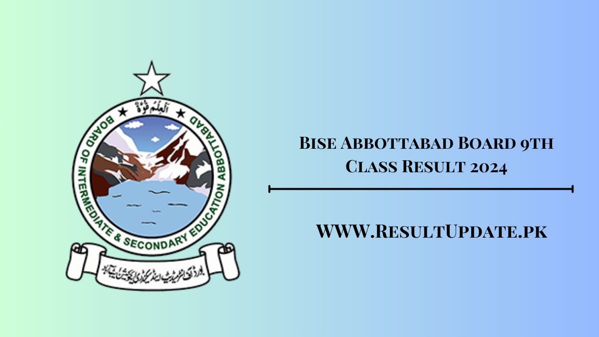 Bise Abbottabad Board 9th Class Result 2024