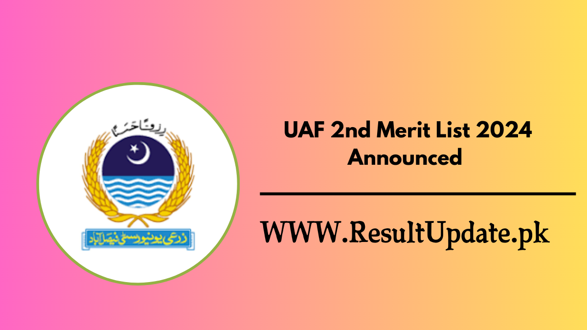 UAF 2nd Merit List 2024 Announced