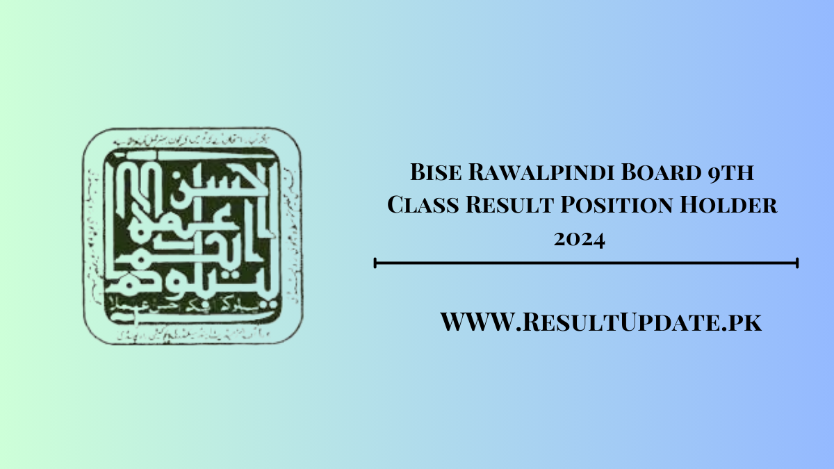 Bise Rawalpindi Board 9th Class Result Position Holder 2024