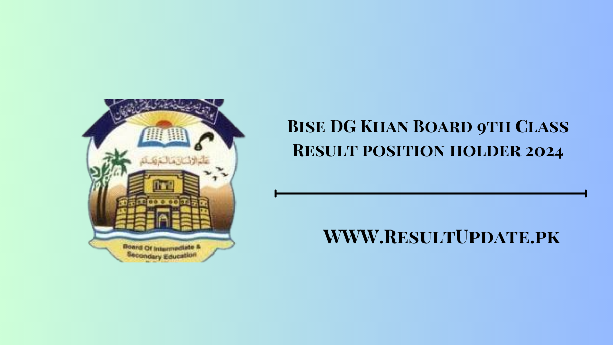 Bise DG Khan Board 9th Class Result position holder 2024