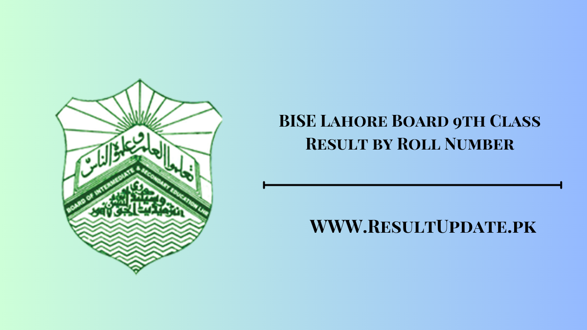 BISE Lahore Board 9th Class Result by Roll Number