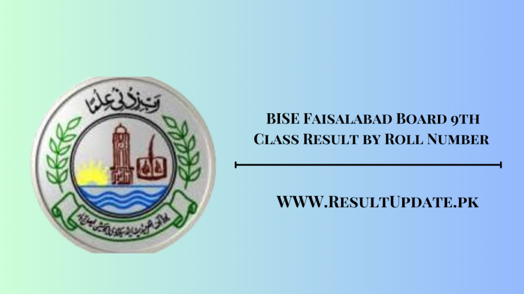 BISE Faisalabad Board 9th Class Result by Roll Number