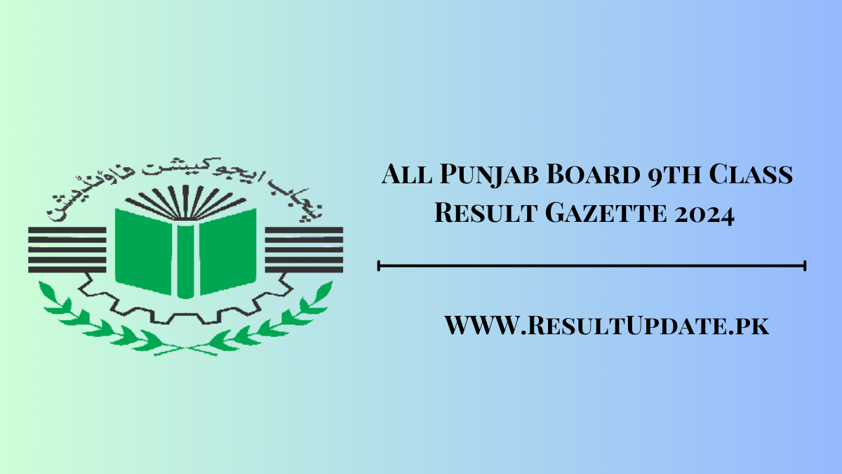 All Punjab Board 9th Class Result Gazette 2024