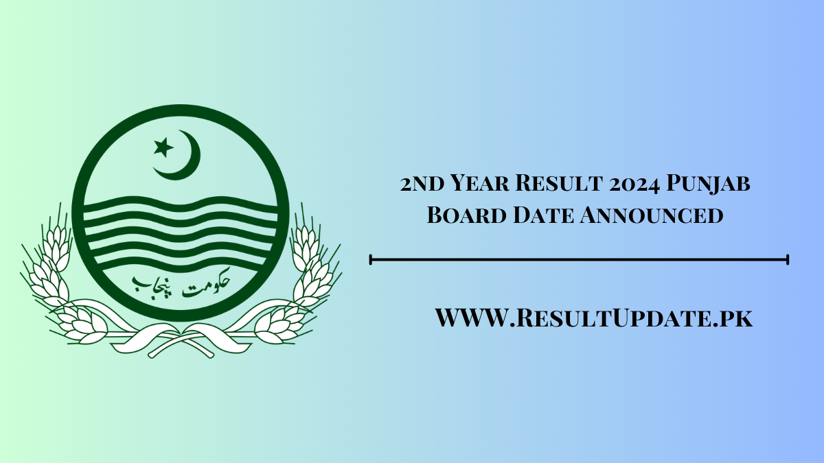 2nd Year Result 2024 Punjab Board Date Announced