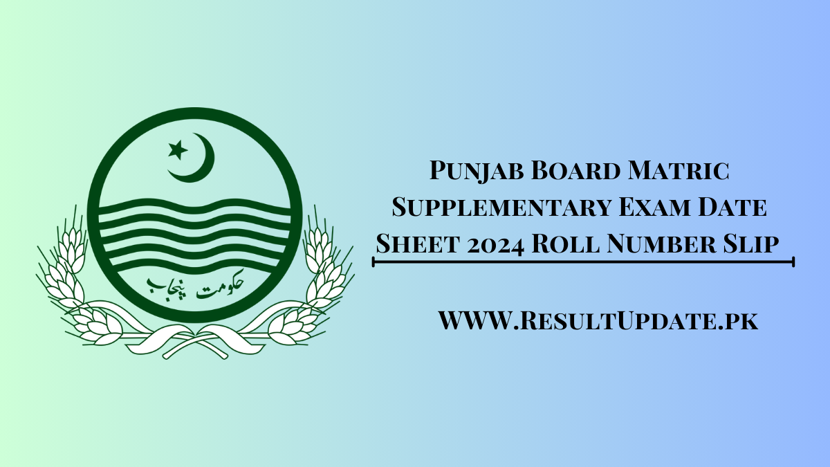 Punjab Board Matric Supplementary Exam Date Sheet 2024 Roll Number Slip