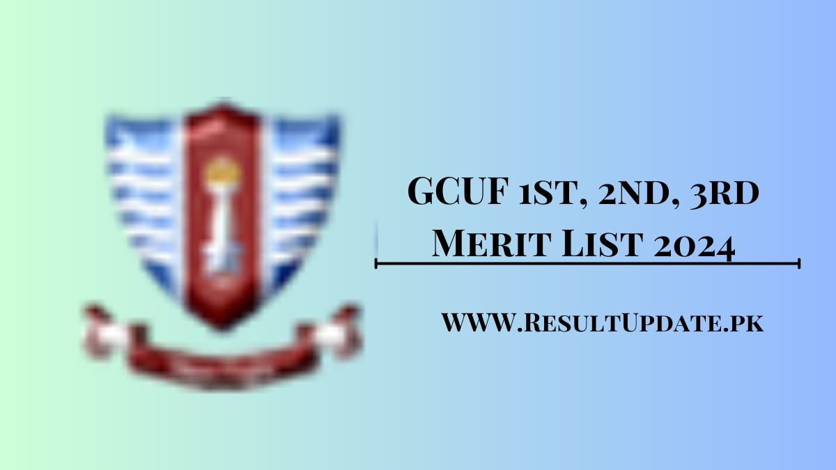 GCUF 1st, 2nd, 3rd Merit List 2024 Download PDF