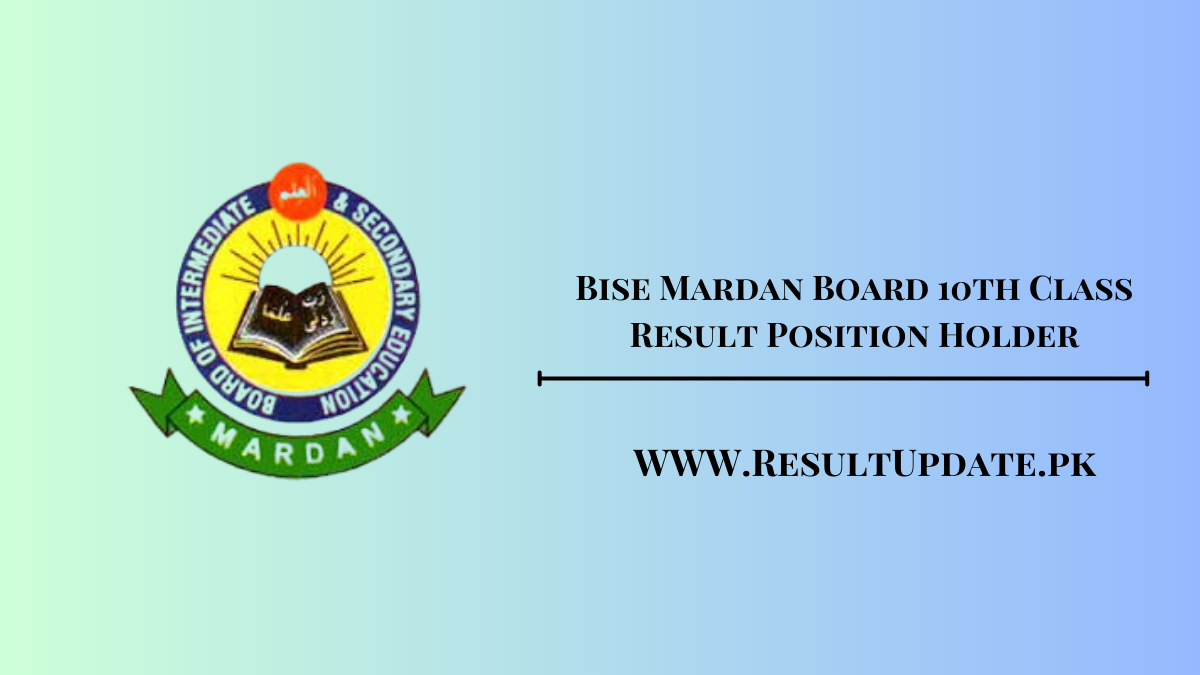 Bise Mardan Board 10th Class Result Position Holder