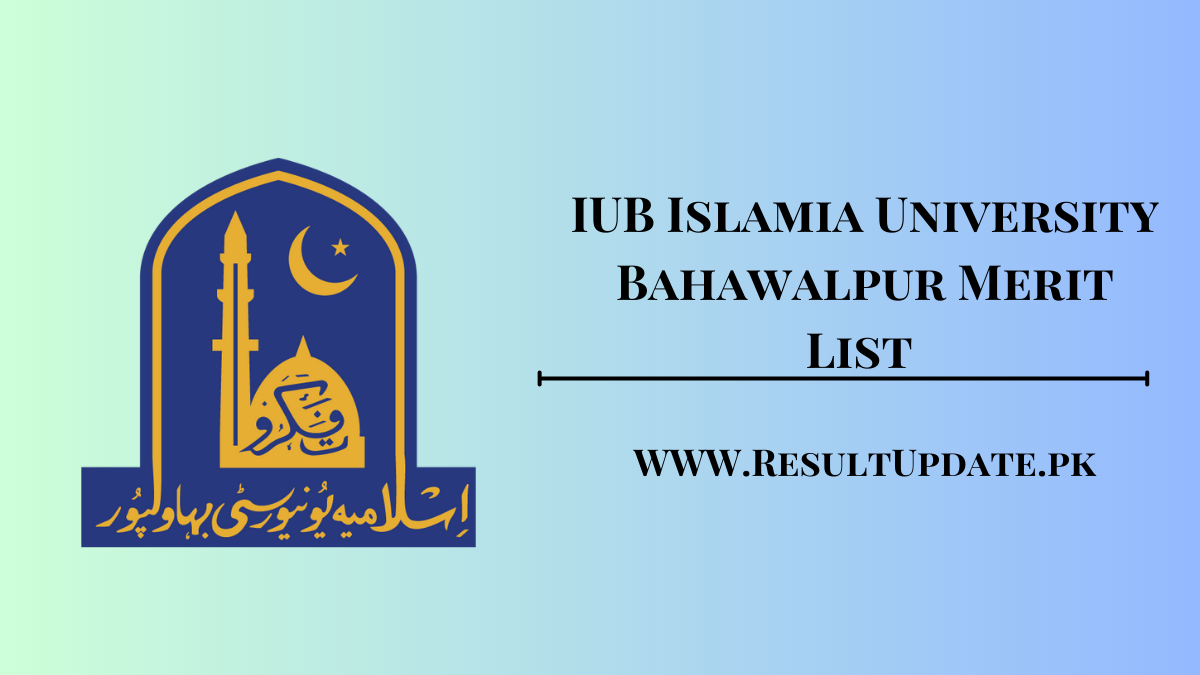 IUB Islamia University Bahawalpur Merit List