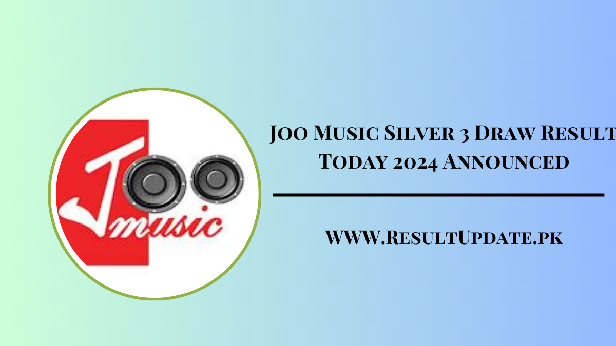 Joo Music Silver 3 Draw Result Today 2024 Announced