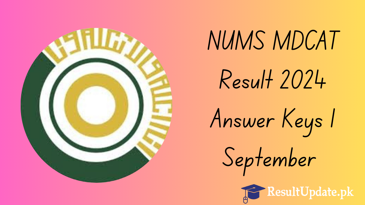 NUMS MDCAT Result 2024 Answer Keys 1 September