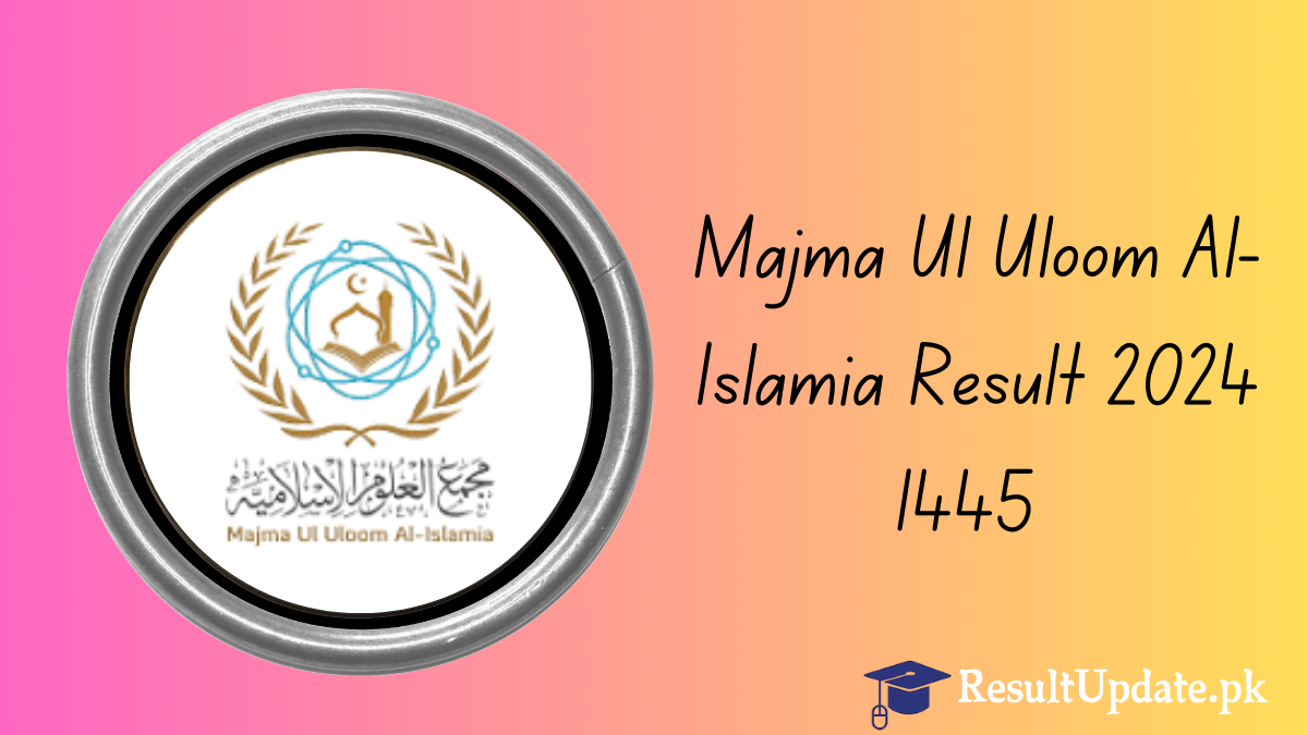 Majma Ul Uloom Al-Islamia Result 2024 1445