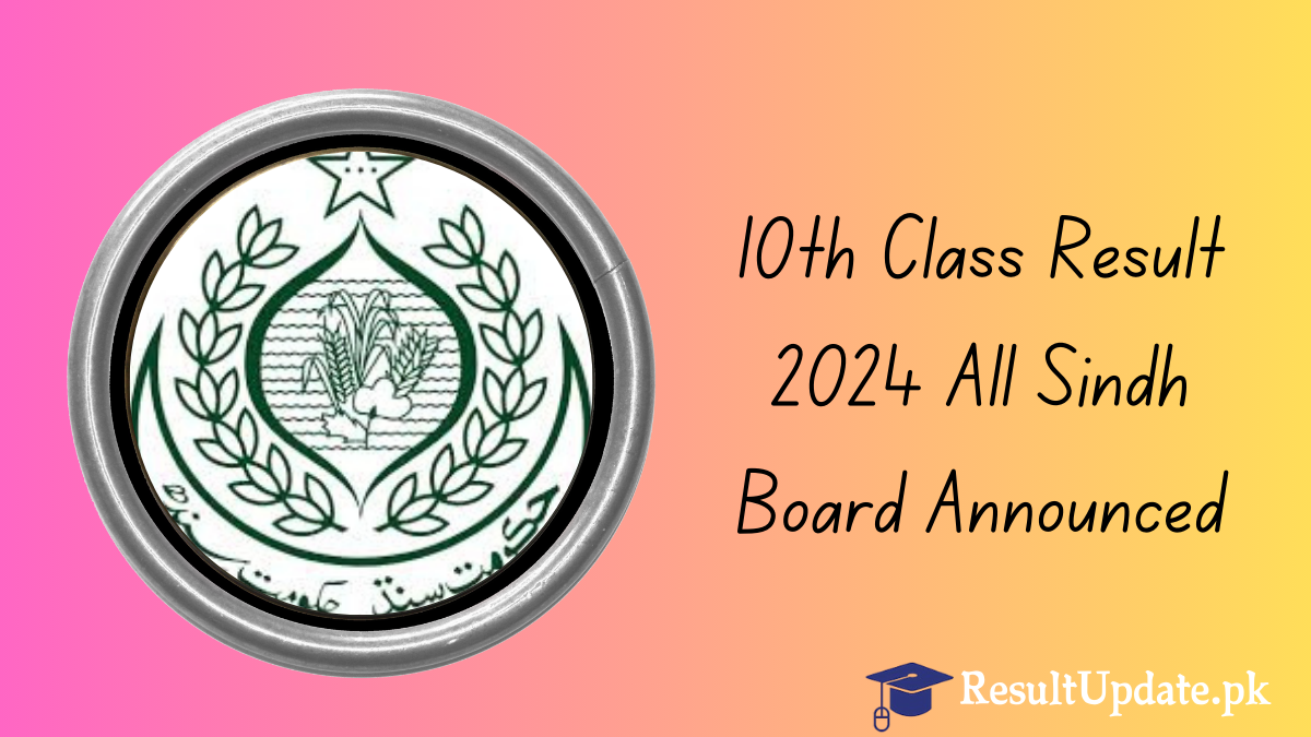 10th Class Result 2024 All Sindh Board Announced