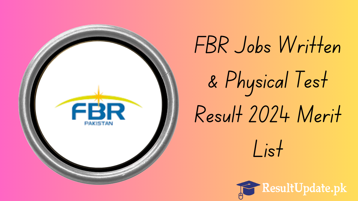 FBR Jobs Written & Physical Test Result 2024 Merit List