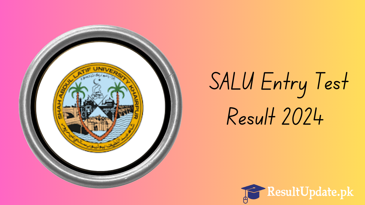 SALU Entry Test Result 2024