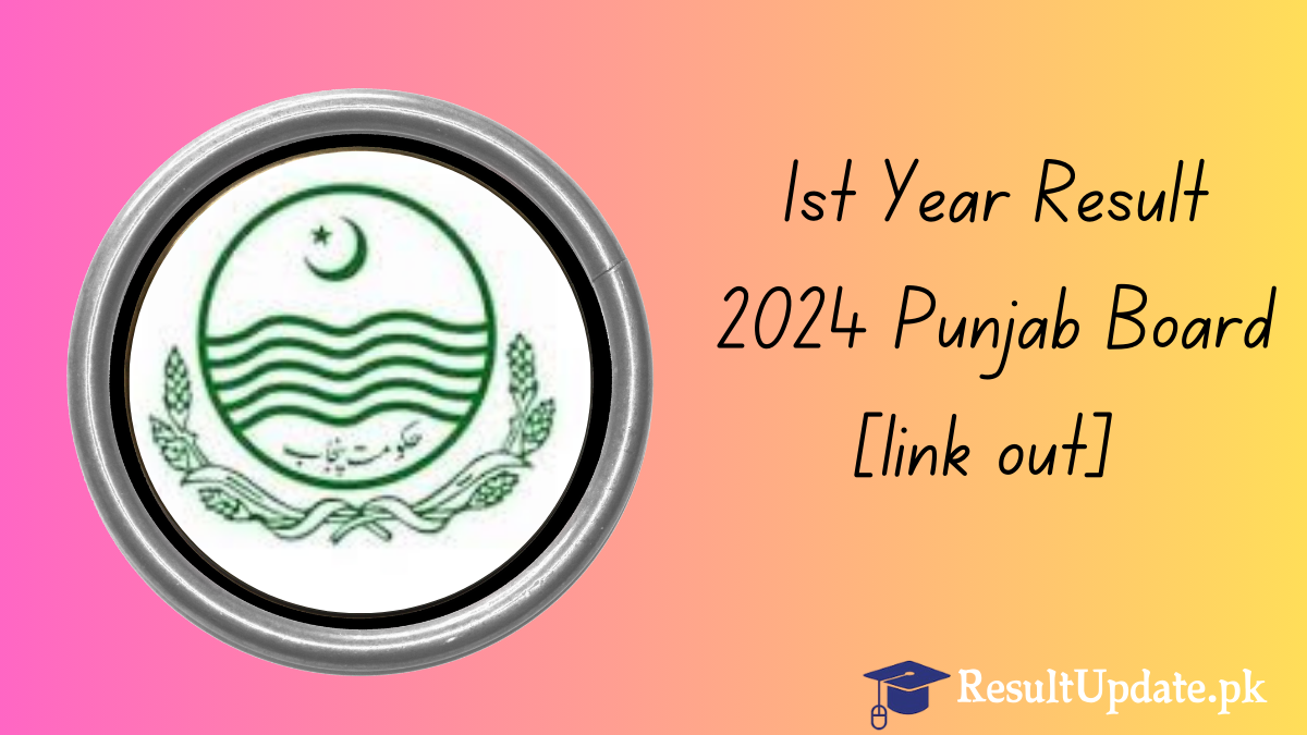 1st Year Result 2024 Punjab Board [link out]