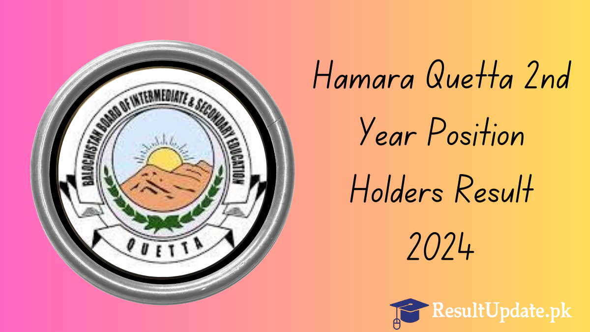 Hamara Quetta 2nd Year Position Holders Result 2024